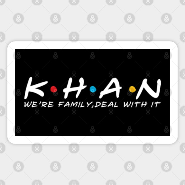 The Khan Family Khan Surname Khan Last name Khan Last Name Sticker